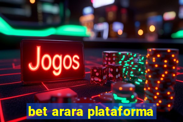 bet arara plataforma